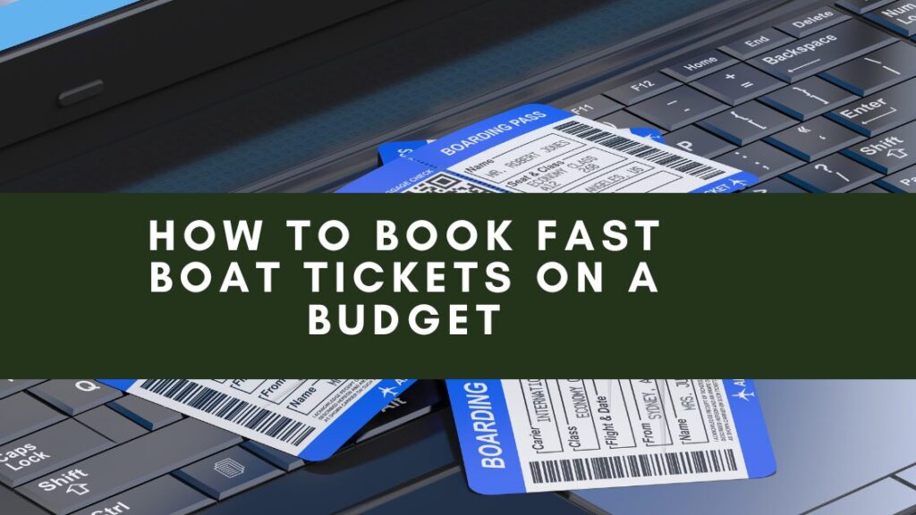 Two boarding passes are lying on top of a laptop keyboard. The boarding passes are partially visible and show information about the flight, including the carrier, class, flight number, and date. The image has a banner overlay with the text "How to Book Fast Boat Tickets on a Budget."