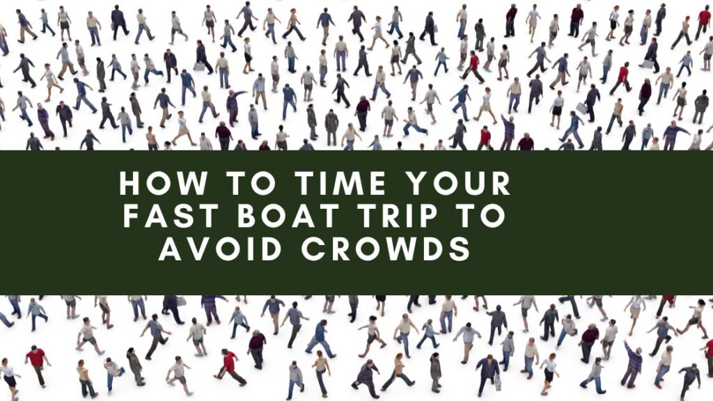 A large crowd of people walking in different directions on a white background. The image has a banner overlay with the text "How to Time Your Fast Boat Trip to Avoid Crowds.